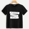Be Fearless Be Strong Be You T-Shirt