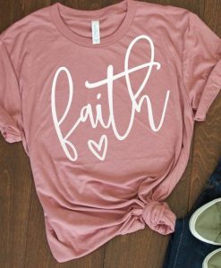 Faith Love Cute T-Shirt