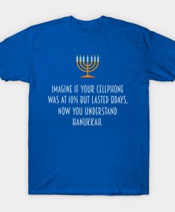 Hanukkah Chanukah Cellphone Quote T-Shirt AI