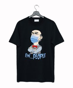Jeff Dunham Face Mask Ew People T-Shirt AI