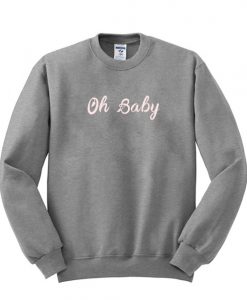 Oh Baby Sweatshirt AI