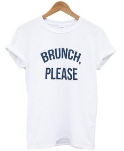 brunch please t-shirt AI
