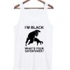 Im Black Whats Your Superpower Tanktop AI