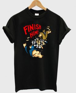 Mortal Combat Finish Him T shirt AI