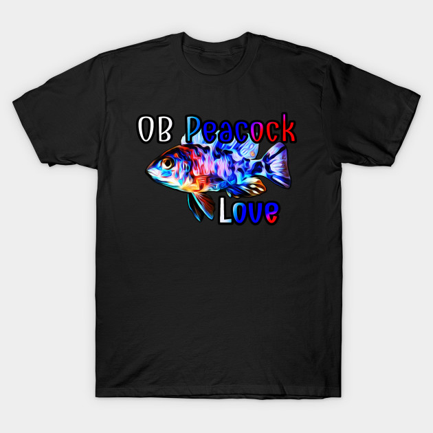 OB Peacock Cichlid Love Aquarium Fish Tank Owners Gift T-Shirt AI