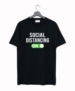 Social Distancing Mode On Social Distancing T Shirt AI