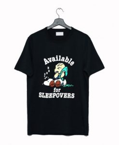 Available For Sleepovers Peanuts T-Shirt AI