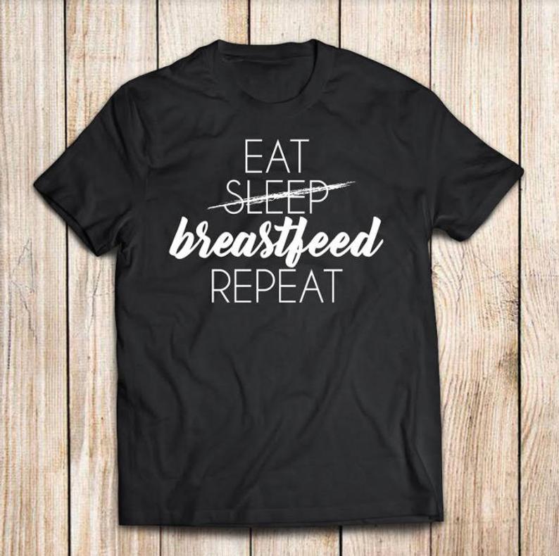 Eat Sleep Breastfeed T Shirt AI
