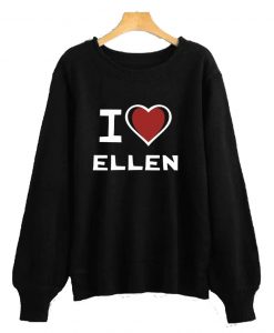 I LOVE ELLEN Sweatshirt AI