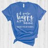 If You’re Happy & You Know it T Shirt AI