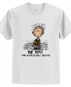 Charlie Brown Be you the world will adjust T Shirt AI