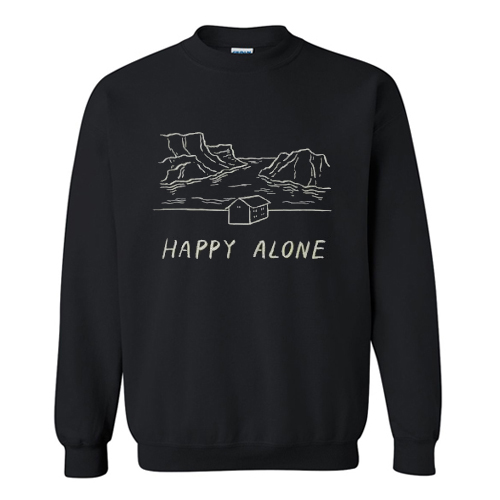 Happy alone Sweatshirt AI