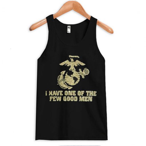 I Have One Of The Few Good Men Tank Top AI