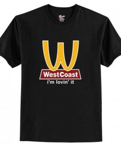 West Coast I’m Lovin’ It T-Shirt AI