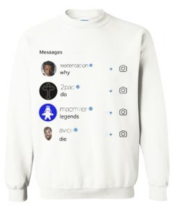 Why Do Legends Die Sweatshirt AI