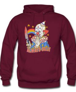 Clowns Are Silly Hoodie KM