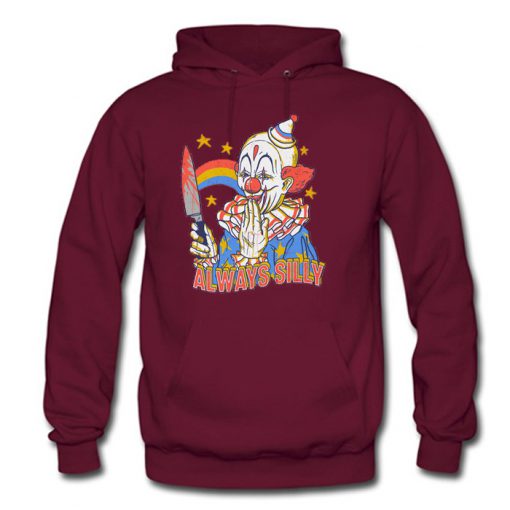 Clowns Are Silly Hoodie KM