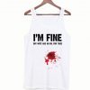 I’m Fine Tank Top