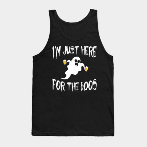 I’m Just Here For The Boos Tanktop