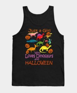 Just A Girl Who Loves Dinosaure And Halloween Tank Top