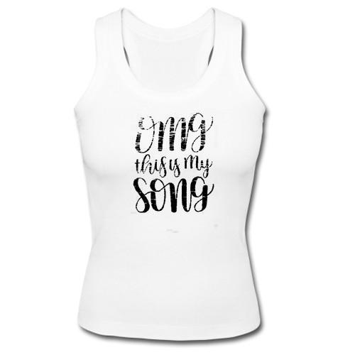 OMG This Is My Song Tank Top
