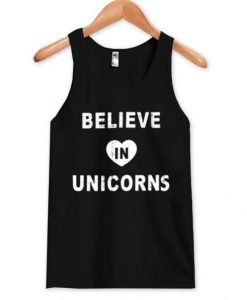 believe in unicorns Tank Top