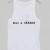 mac and cheese Tanktop