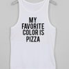 my favorite color is pizza Tank top