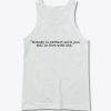 nobody is perfect back Tank Top
