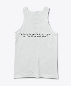 nobody is perfect back Tank Top
