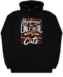 Happiness is only real Hoodie
