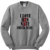 I Love Chuck Bass Sweatshirt