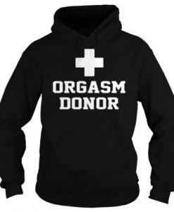 Orgasm Donor Hoodie