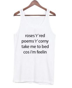 roses ‘r’ed poems tanktop