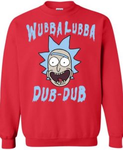 Rick And Morty Wubba Lubba Dub Dub Sweatshirt AI