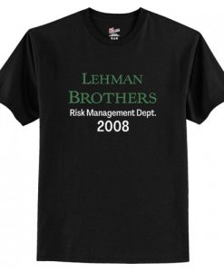 Lehman Brothers Risk Management T Shirt AI