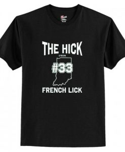 The Hick From French Lick T-Shirt AI