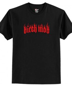Bitch Mob T-Shirt AI