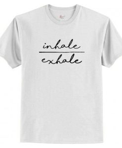 Inhale & Exhale T-Shirt AI