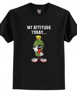 Marvin The Martian My Attitude Today T-Shirt AI