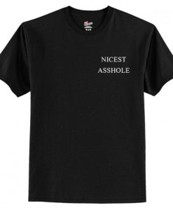 Nicest Asshole T-Shirt AI