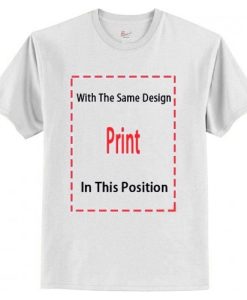 With The Same Design Print In This Position T Shirt AI