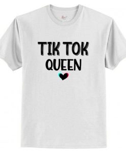 Tik Tok Queen T Shirt AI
