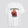 Betty White Shirt RIP Betty Thank You For Being Our Friend T Shirt AI