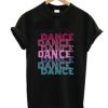 Dance With Retro Look Lettering T-Shirt AI