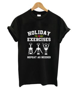 Holiday Exercises Wine Opener Funny Christmas T-Shirt AI