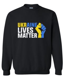 Ukraine Lives Matter Sweatshirt AI