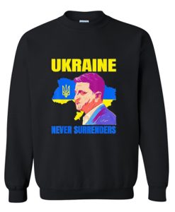 Ukraine Never Surrenders Sweatshirt AI
