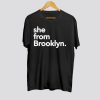 She From Brooklyn T Shirt AI