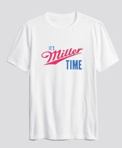 Funny Merch Its Miller Time T Shirt AI
